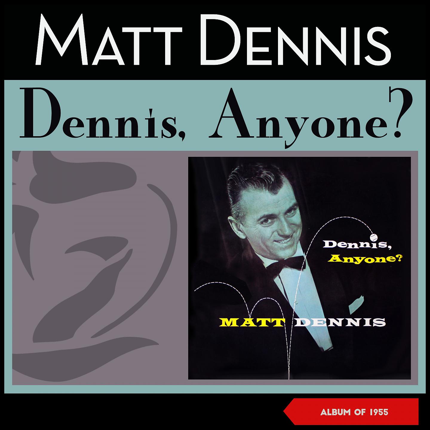 Постер альбома Dennis, Anyone?