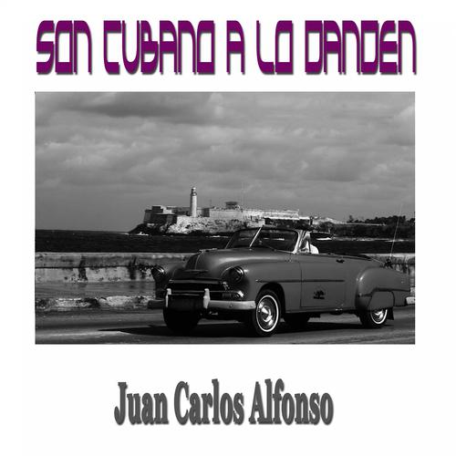 Постер альбома Son Cubano a Lo Danden
