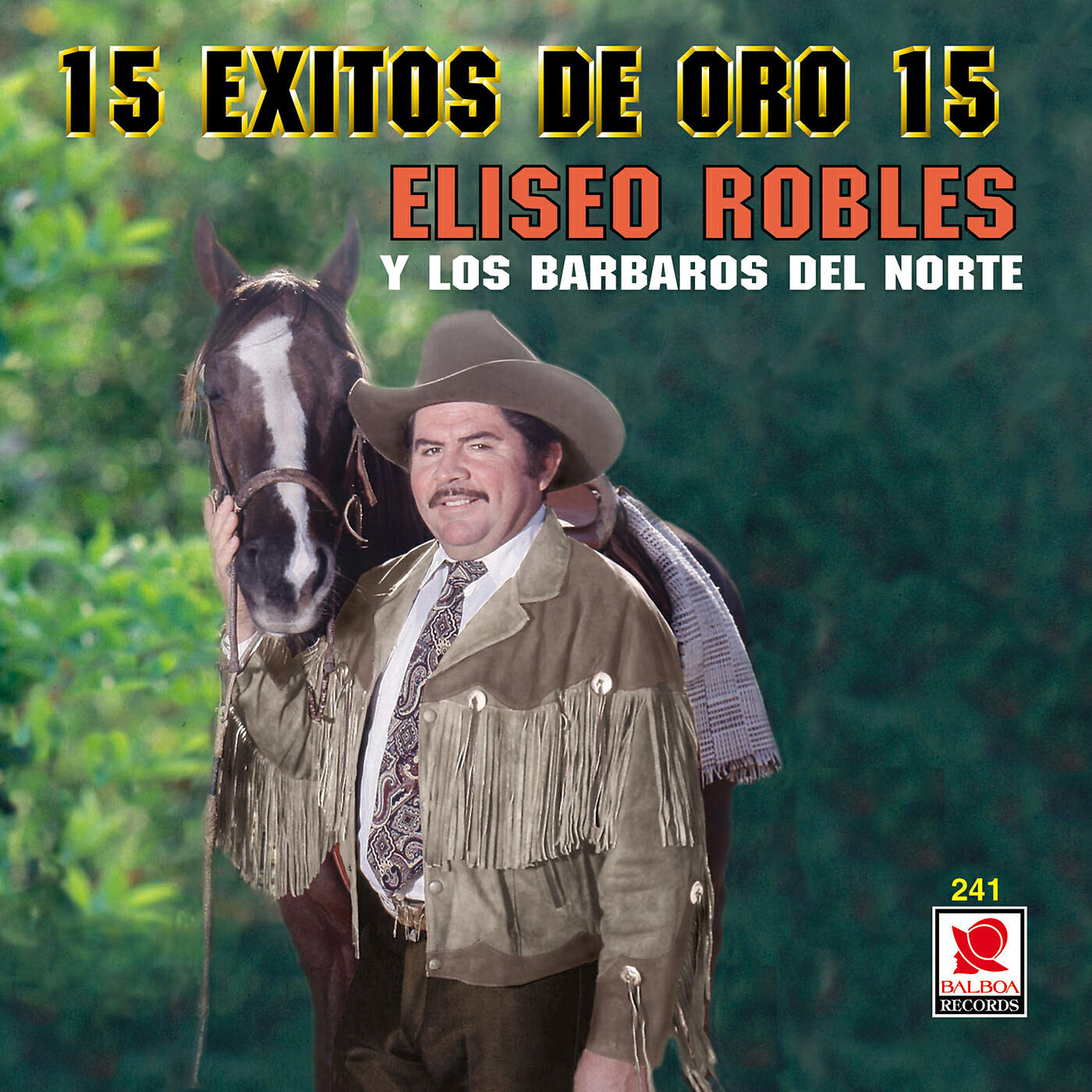 Eliseo Robles y los Bárbaros del Norte - Yo Te Amo María