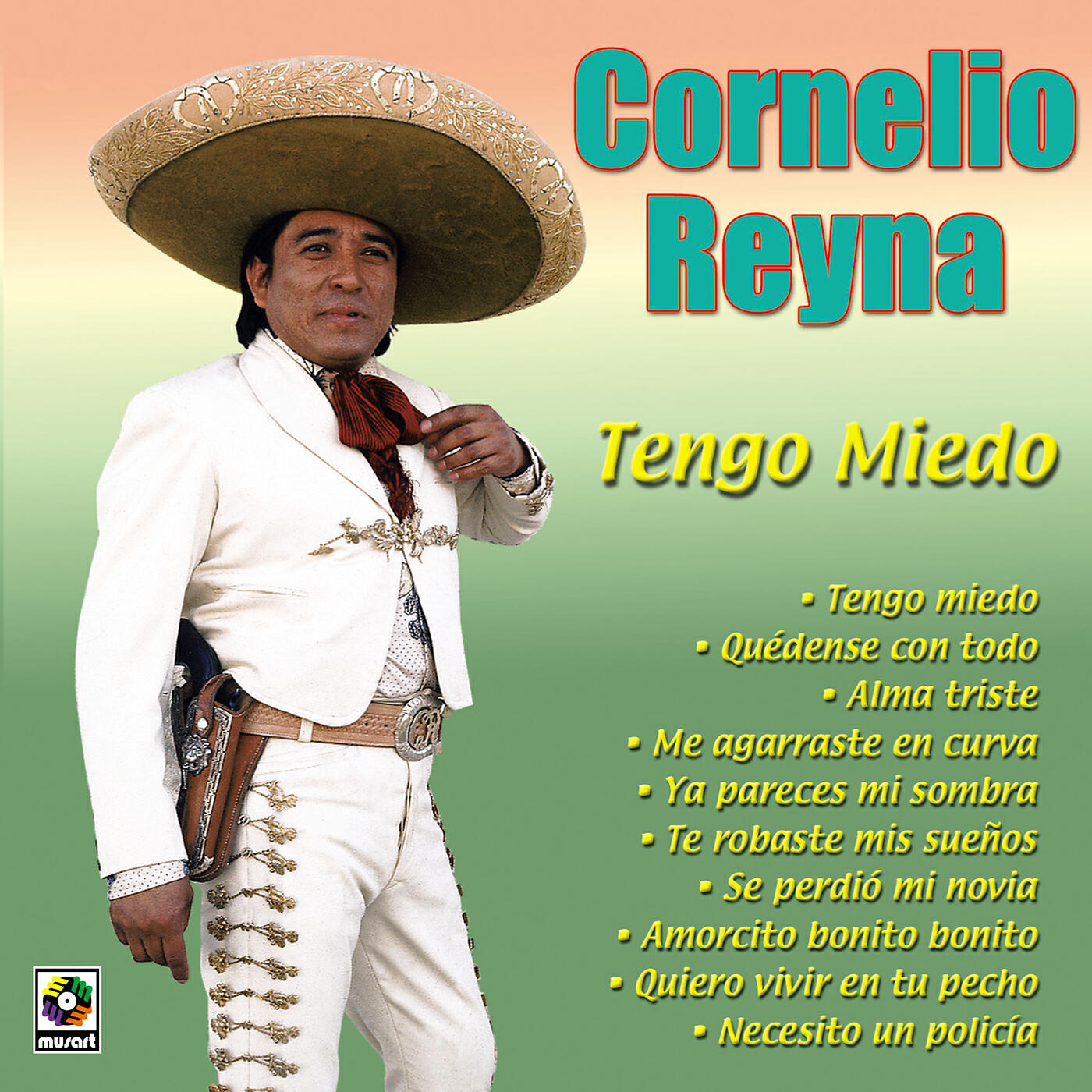 Cornelio Reyna - Tengo Miedo