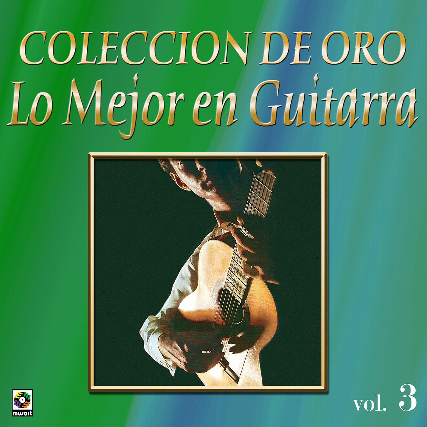 Постер альбома Colección De Oro: Lo Mejor En Guitarra, Vol. 3