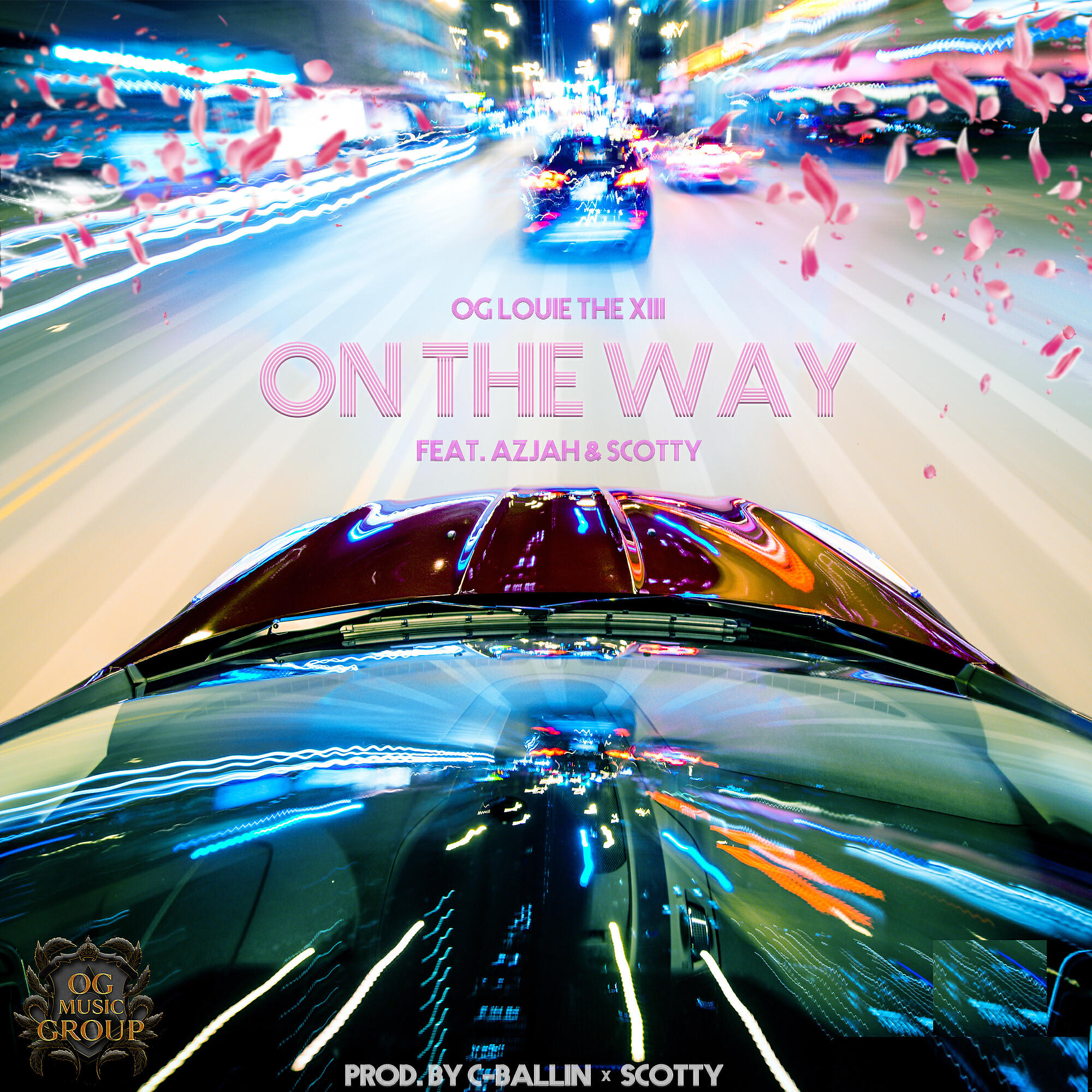 OG Louie The XIII - On The Way (feat. Azjah & Scotty)