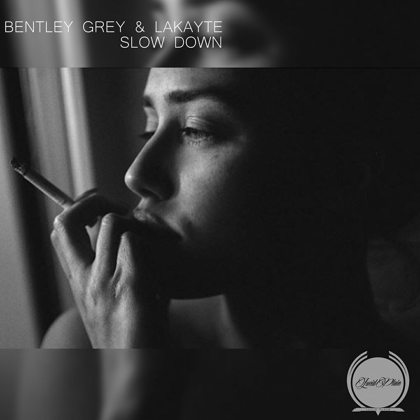 Bentley grey. Bentley Grey & LAKAYTE - Slow down (Original Mix). Bentley Grey & LAKAYTE - Cold inside (Deep Mix). Running away Bentley Grey, LAKAYTE. Bentley Grey & LAKAYTE - Slow down.