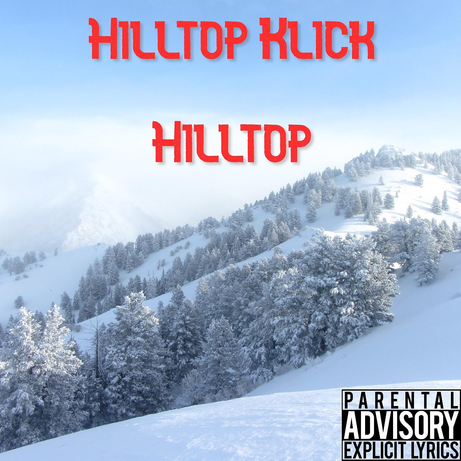 Постер альбома Hilltop Klick Presents: Hilltop