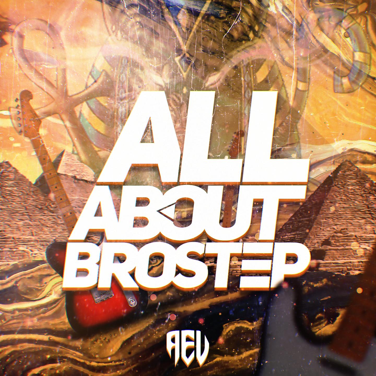 Постер альбома All About Brostep