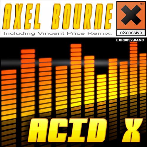 Axel Bourne - Acid X (Club ElementZ Remix)
