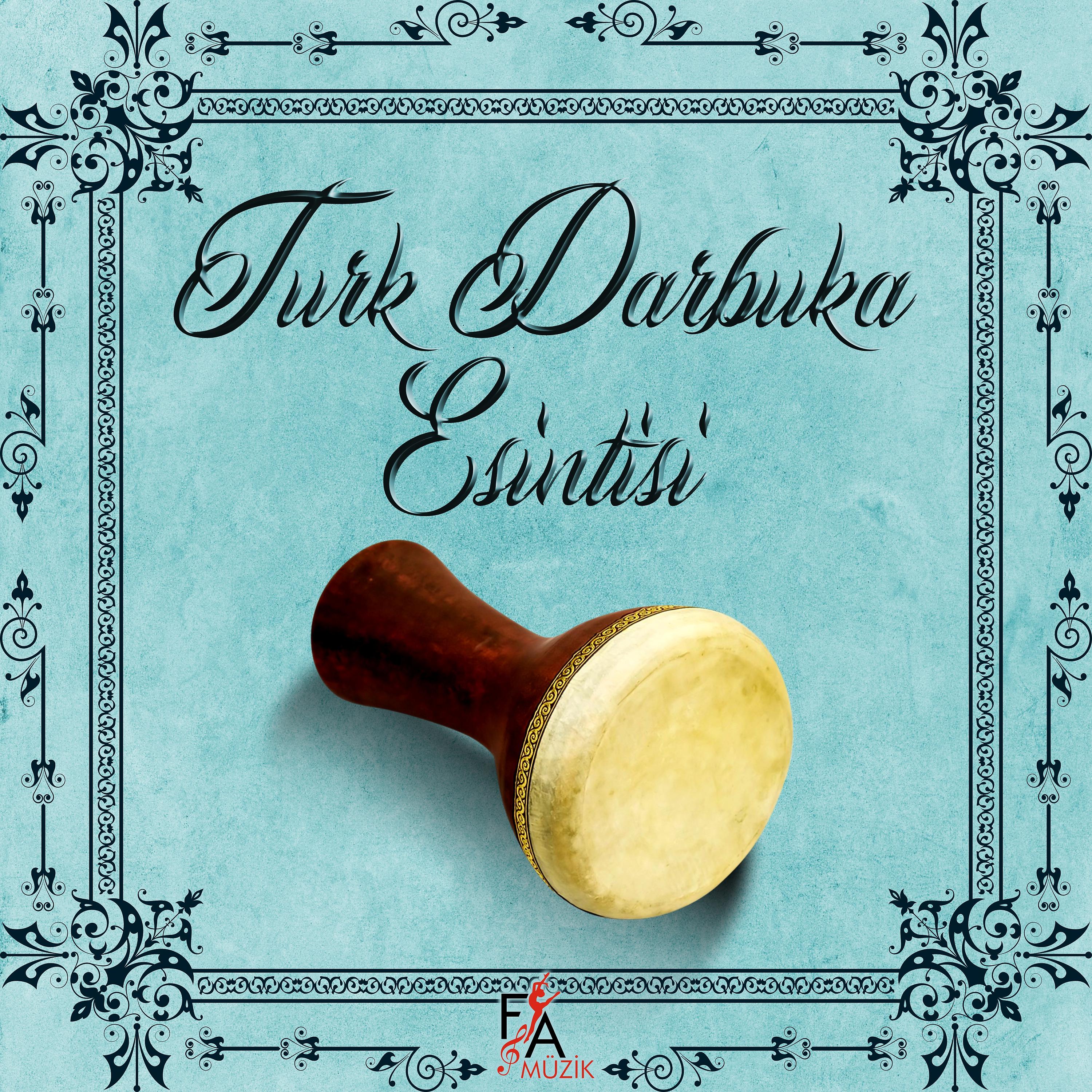 Постер альбома Turk Darbuka Esintisi