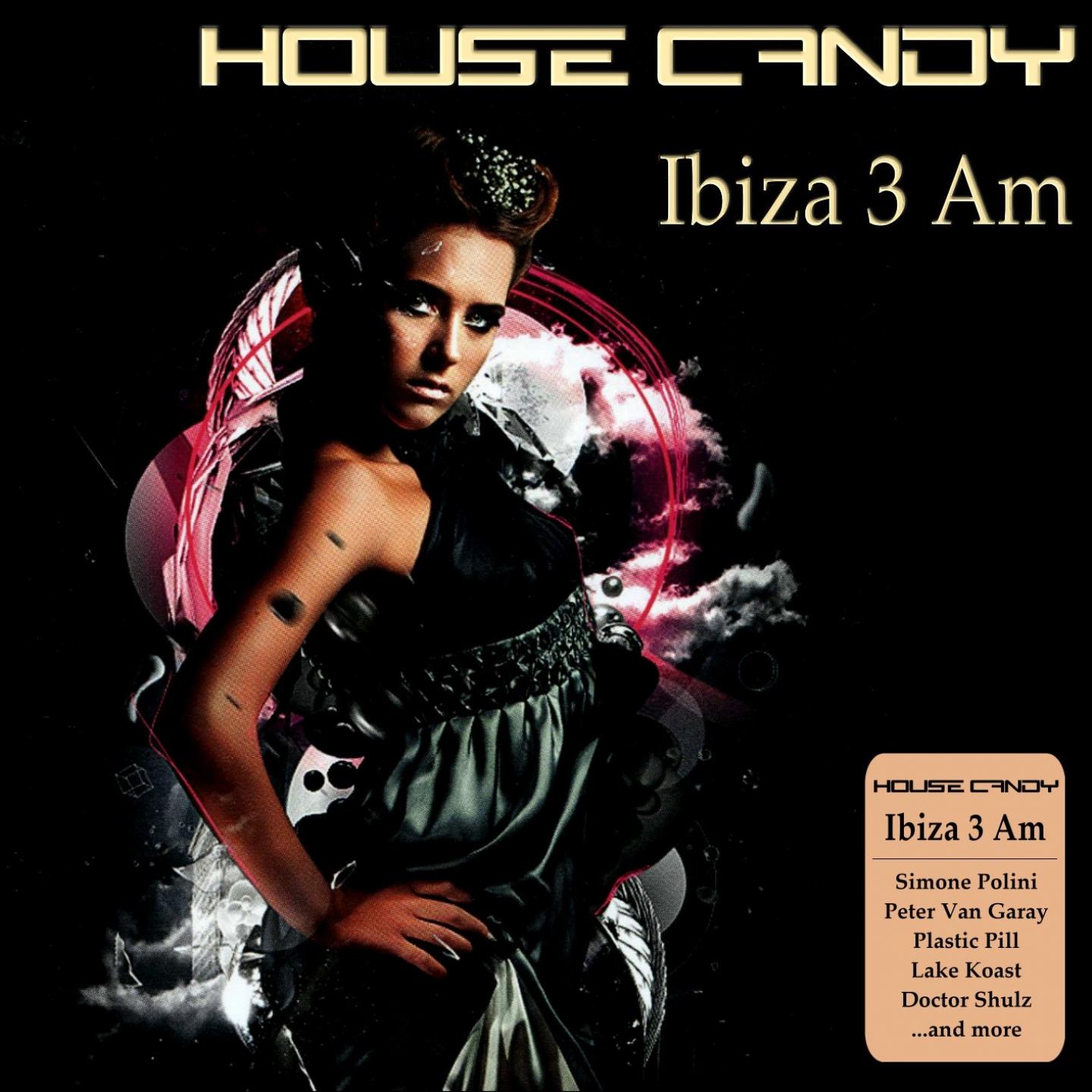 Постер альбома House Candy : Ibiza 3 Am
