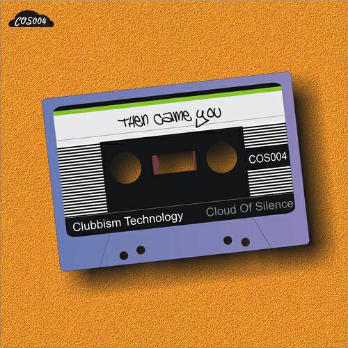 Clubbism Technology - Then Came You (M.E.D.O. Remix)