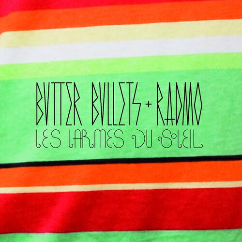 Butter Bullets - Les larmes du soleil