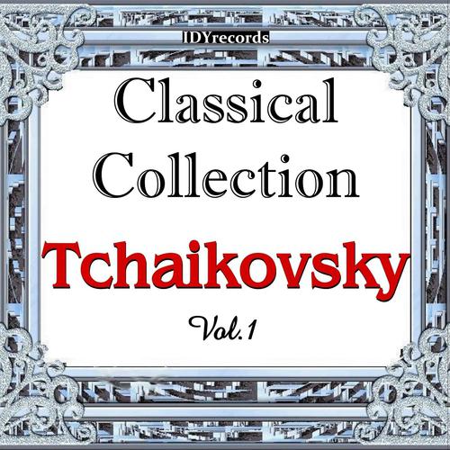 Постер альбома Tchaikosky : Classical Collection, Vol.1