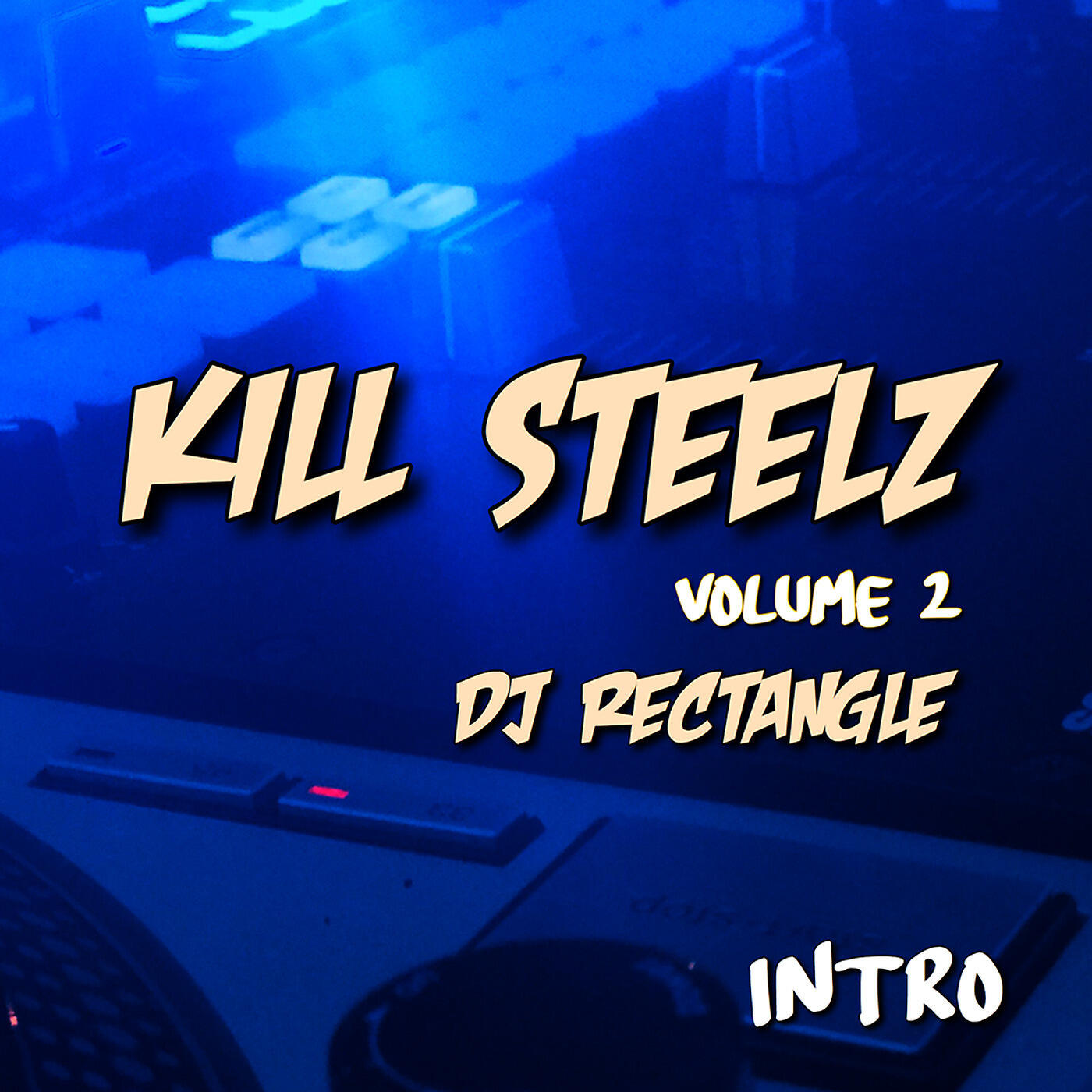 DJ Rectangle - Kill Steelz Volume 2 (Intro)