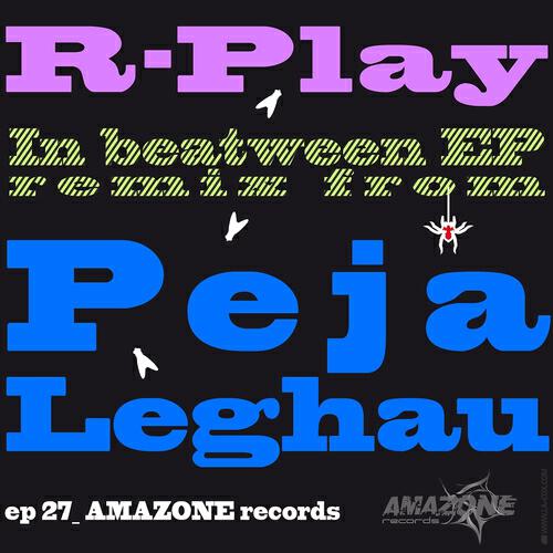 R-Play - In Beatween (Leghau Remix)