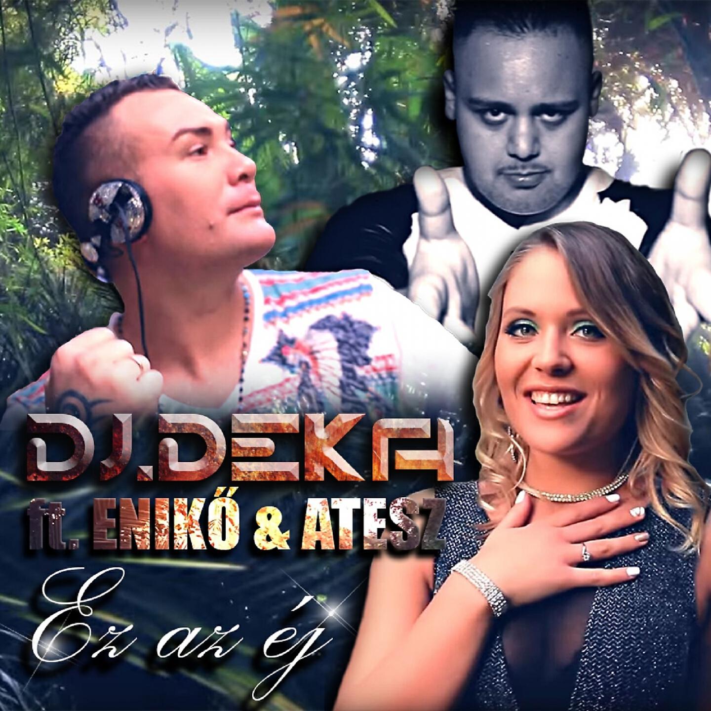 DJ Deka - Ez Az Éj (Zilitik Club Remix)