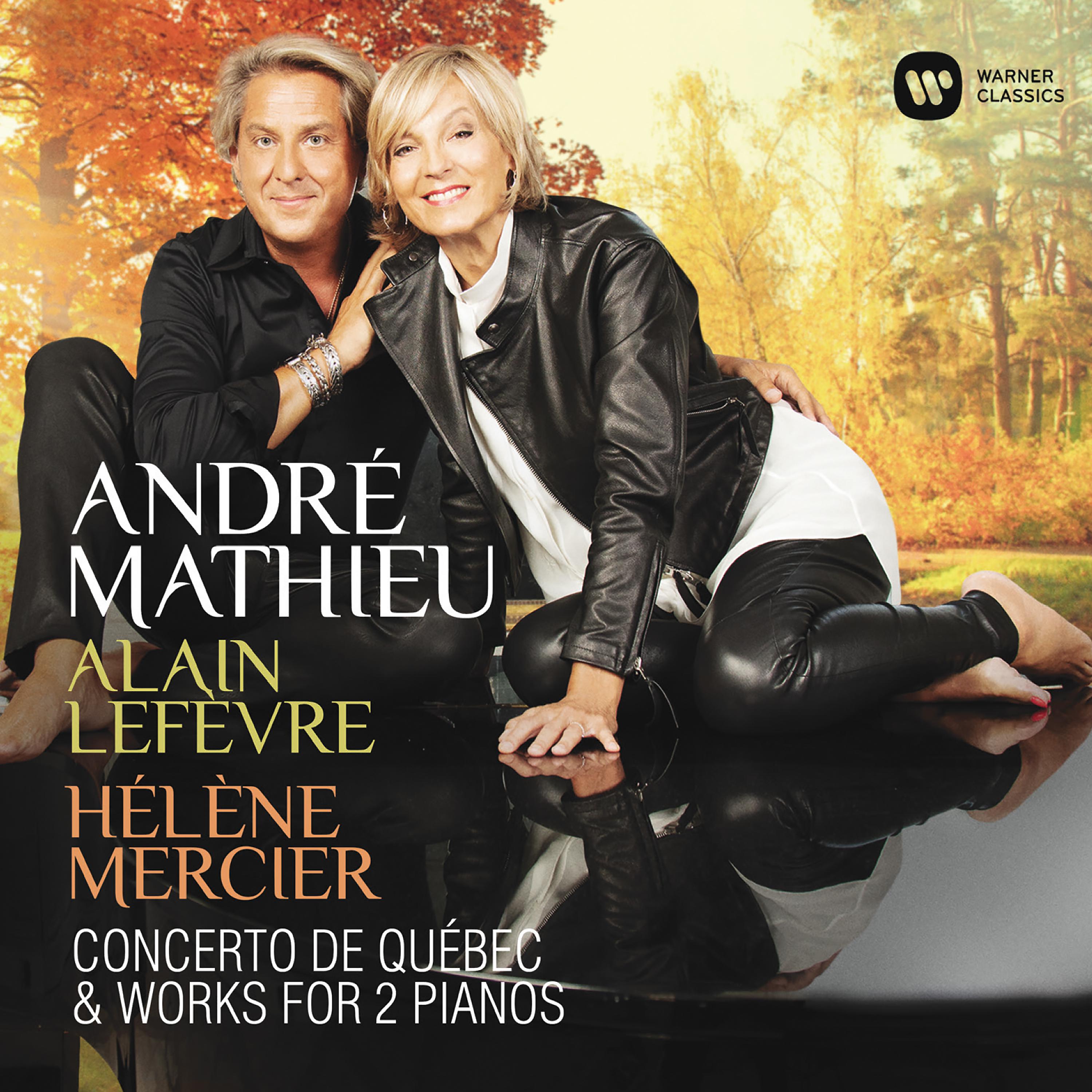 Постер альбома Mathieu: Concerto de Québec & Works for 2 Pianos