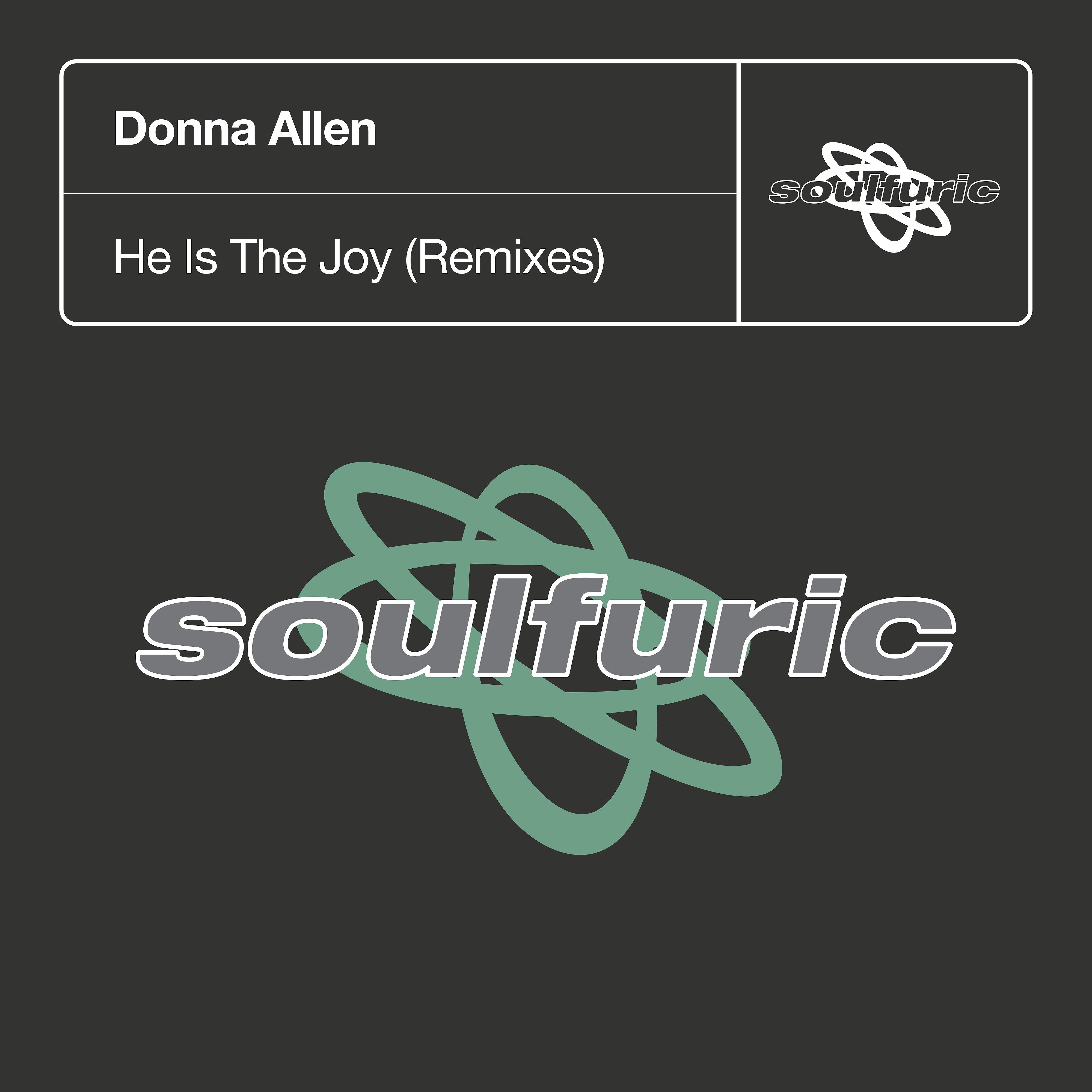 Постер альбома He Is The Joy (Remixes)