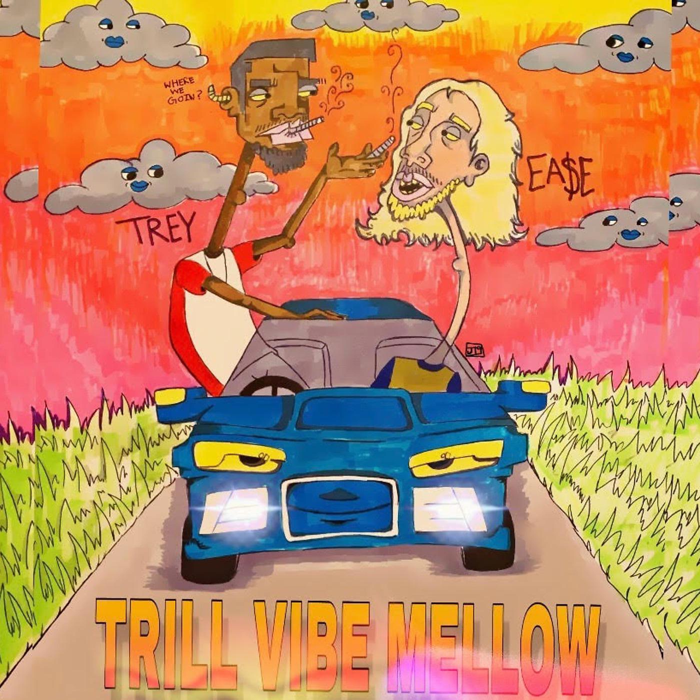 Постер альбома Trill Vibe Mellow