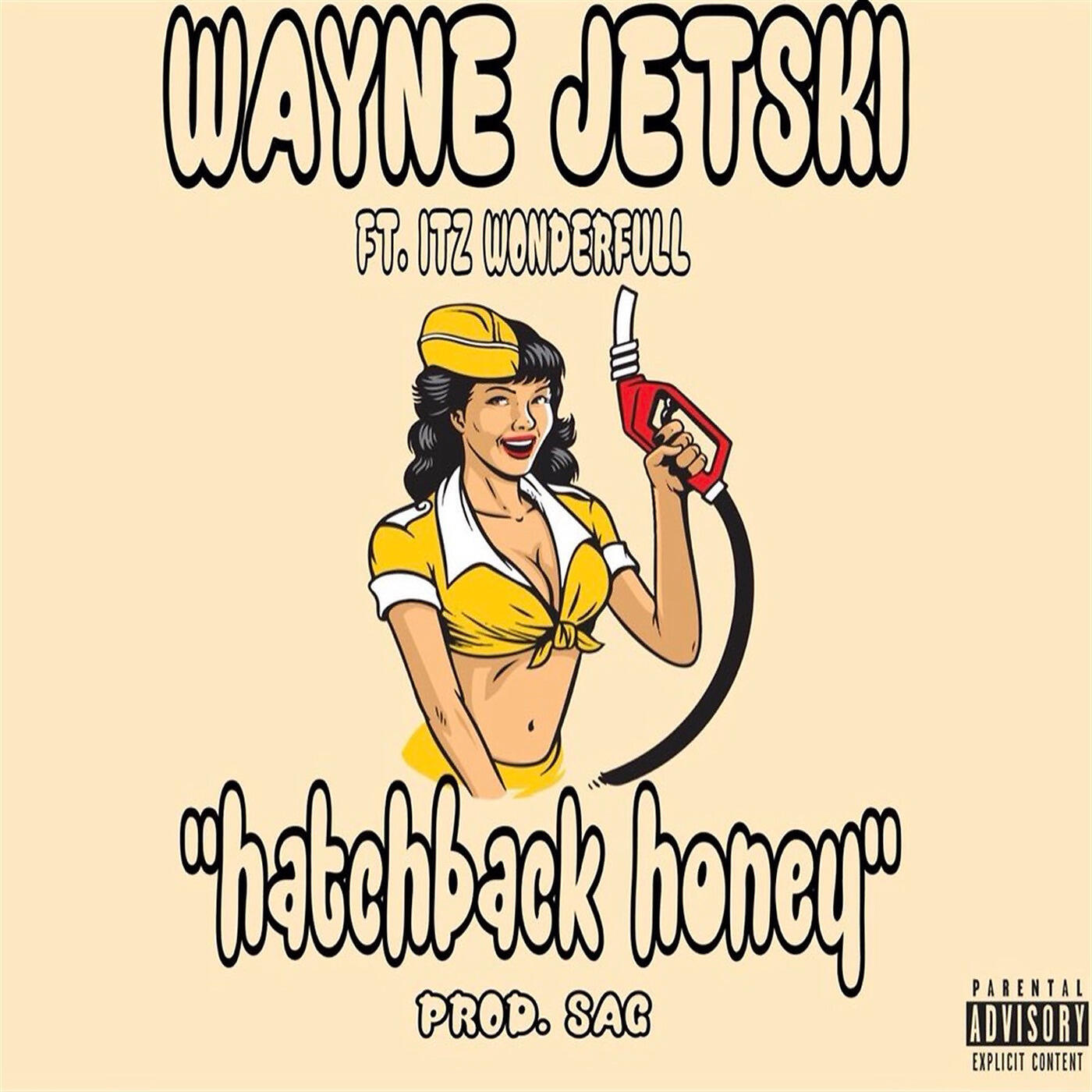 Wayne Jetski - Hatchback Honey
