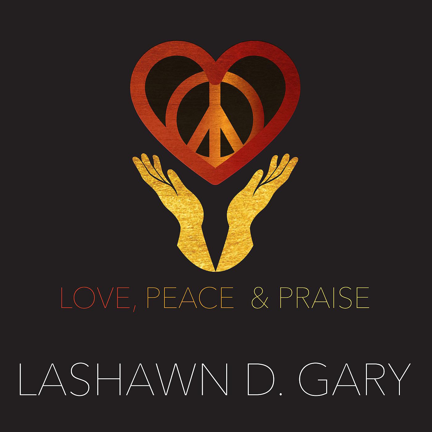 Постер альбома Love, Peace & Praise (Radio Mix)