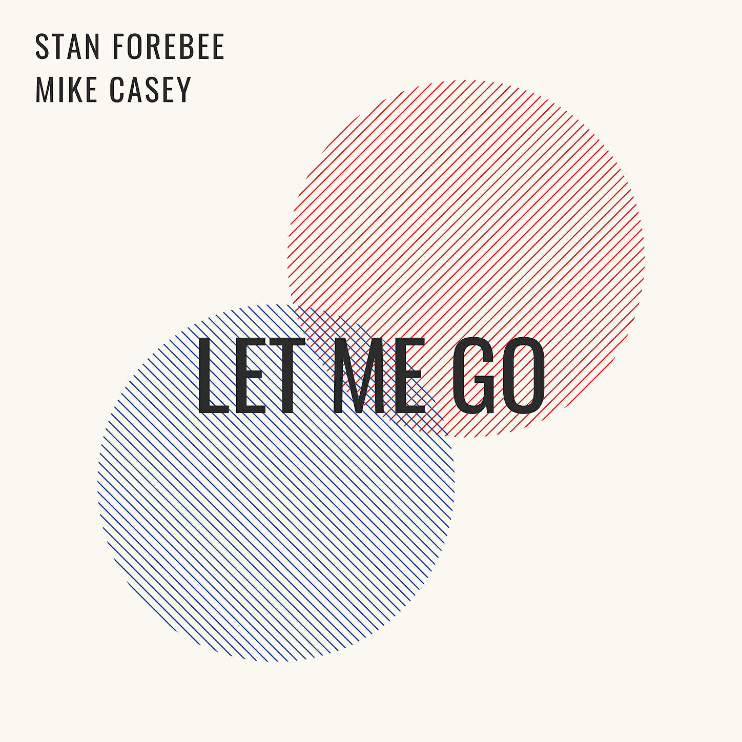 Stan Forebee - Let Me Go