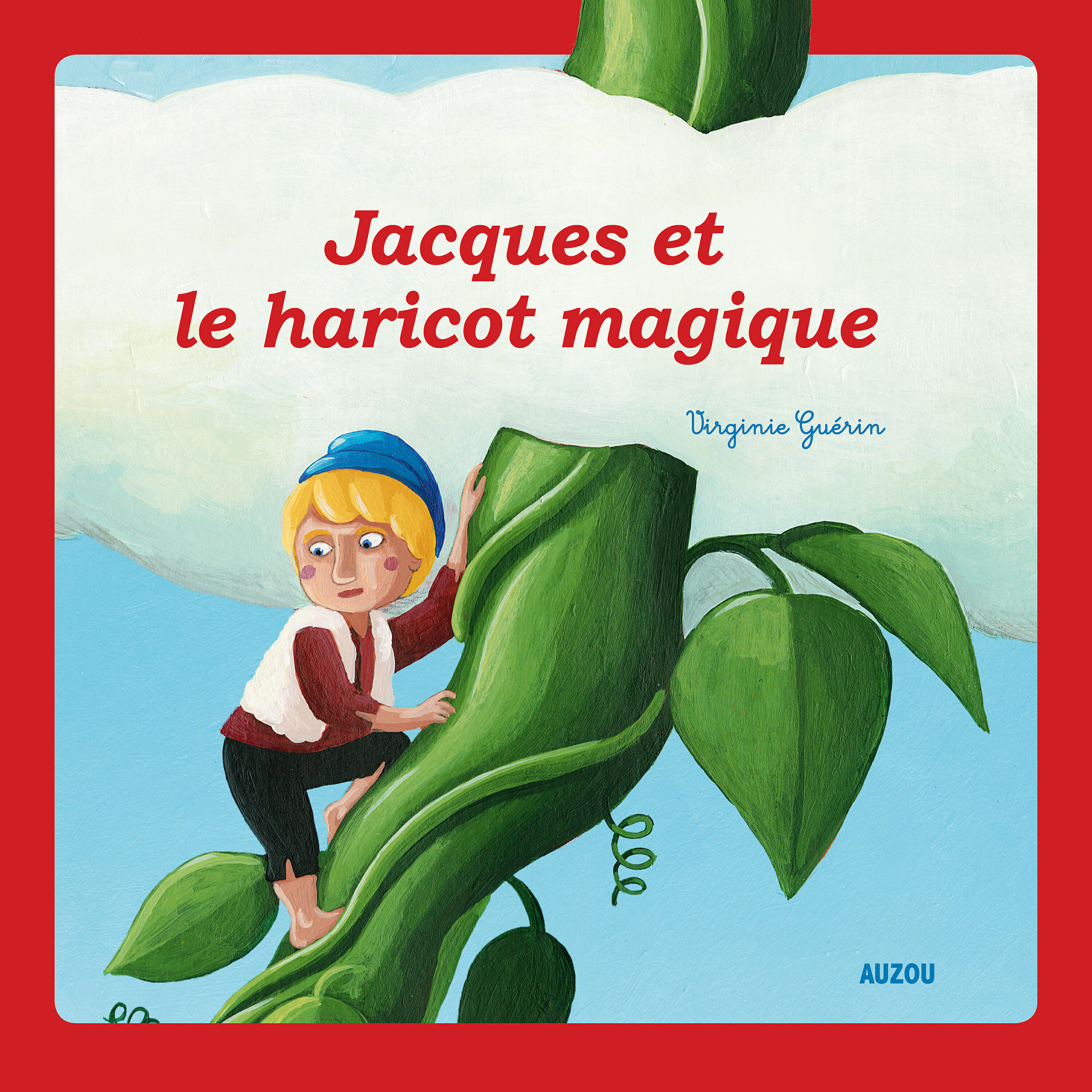Mes p’tits classiques - Jacques et le haricot magique, Pt. 3