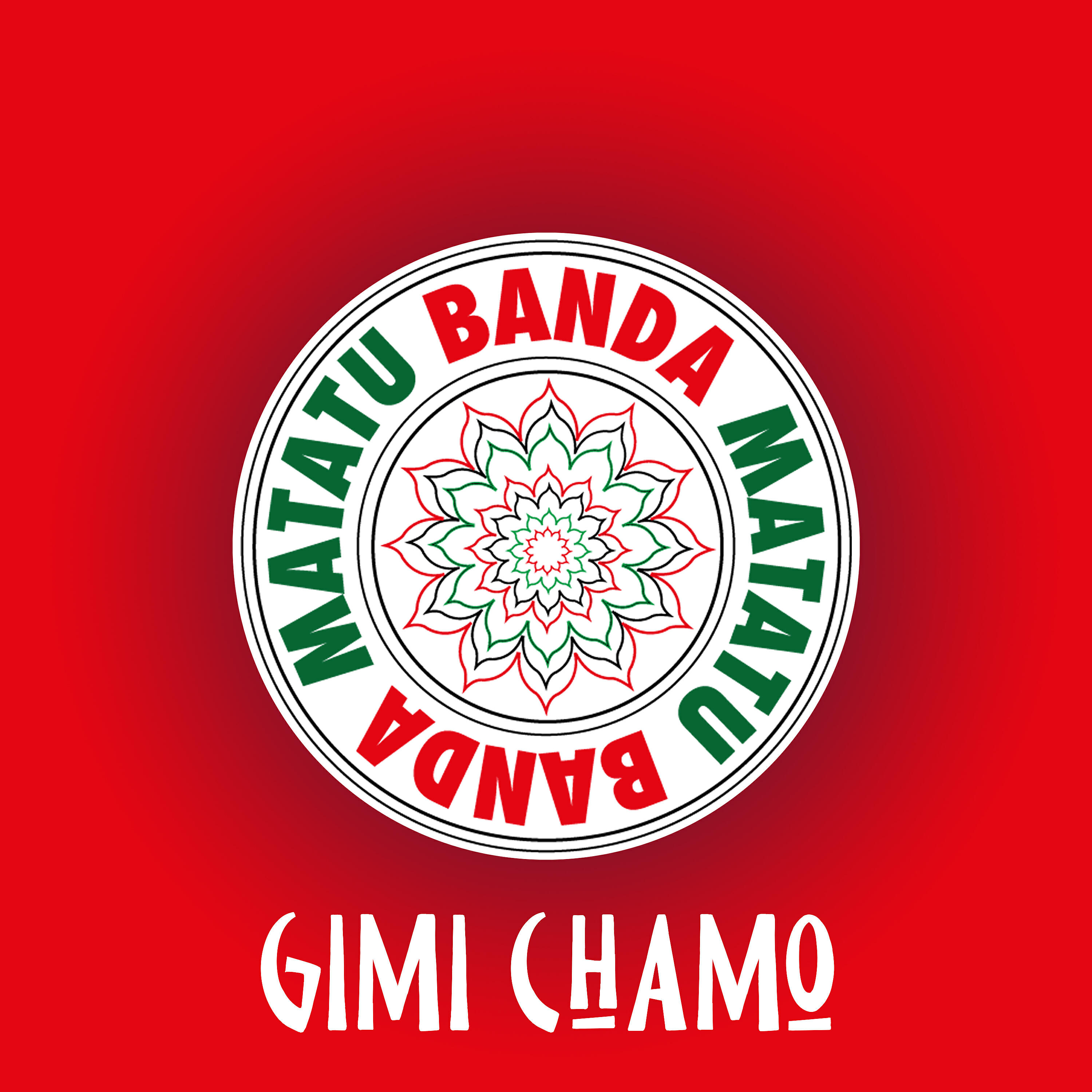 Banda Matatu - Gimi Chamo