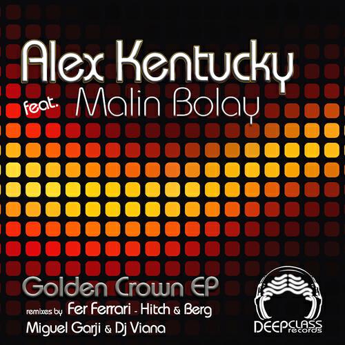 Alex Kentucky - Golden Crown (Fer Ferrari Remix)