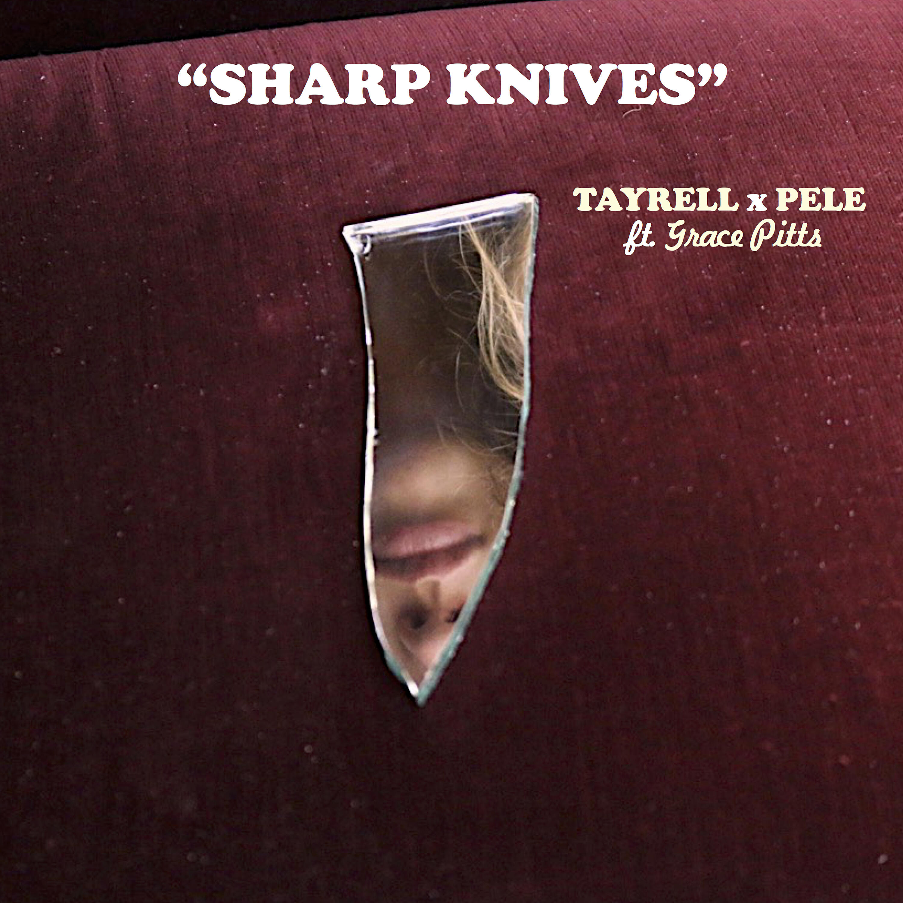 Tayrell - Sharp Knives