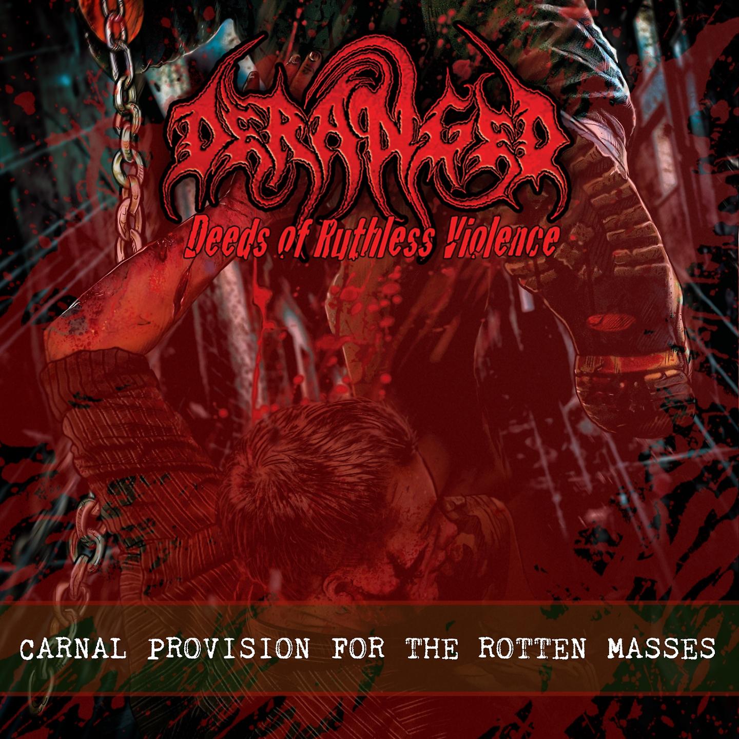Постер альбома Carnal Provision for the Rotten Masses