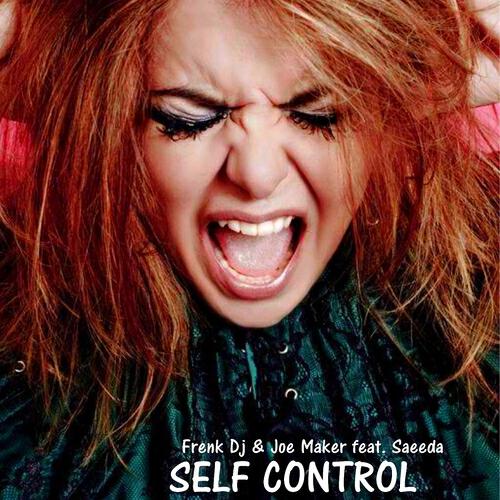 Frenk DJ - Self Control (feat. Saeeda) [Dj Chick Remix]
