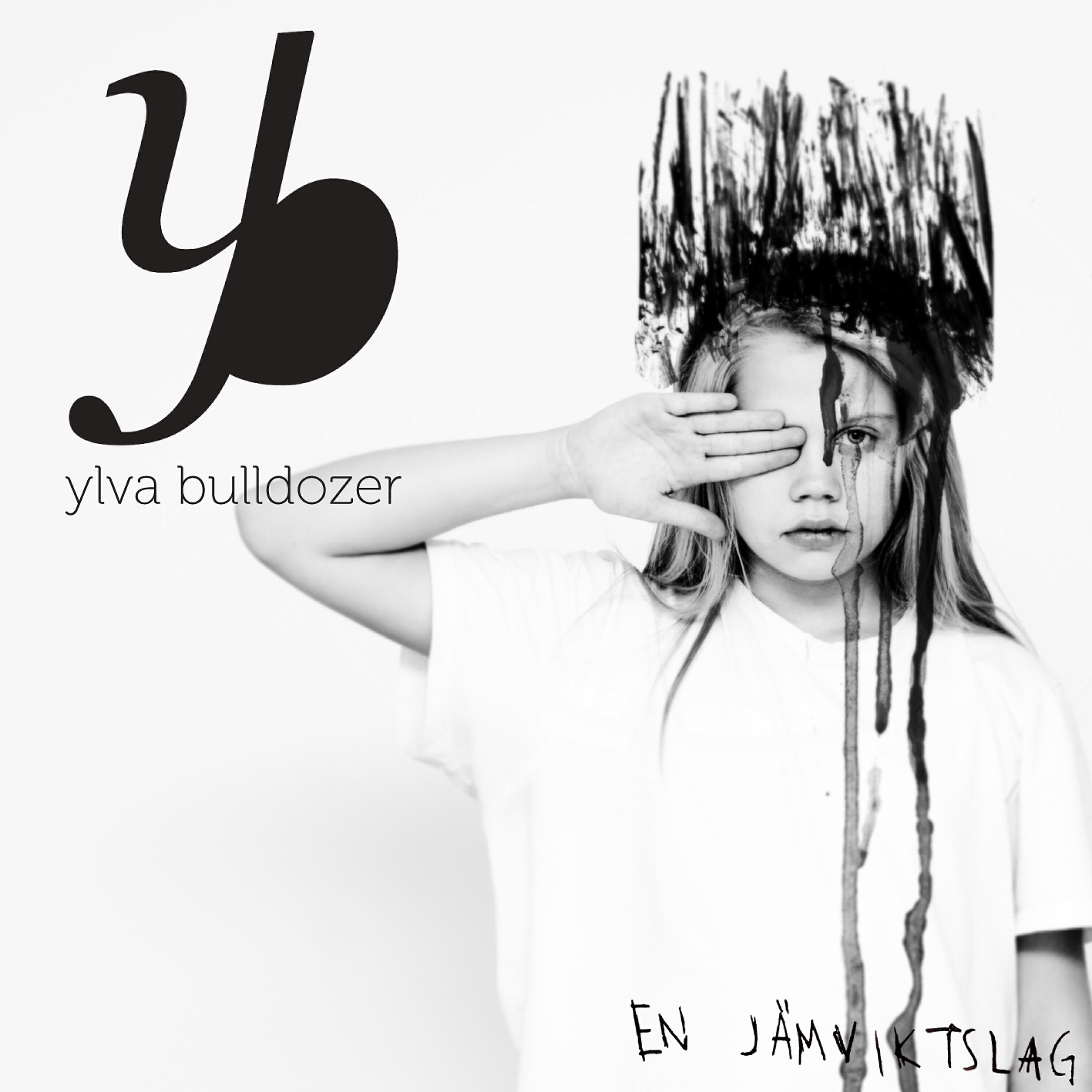 Ylva Bulldozer - Bara losers