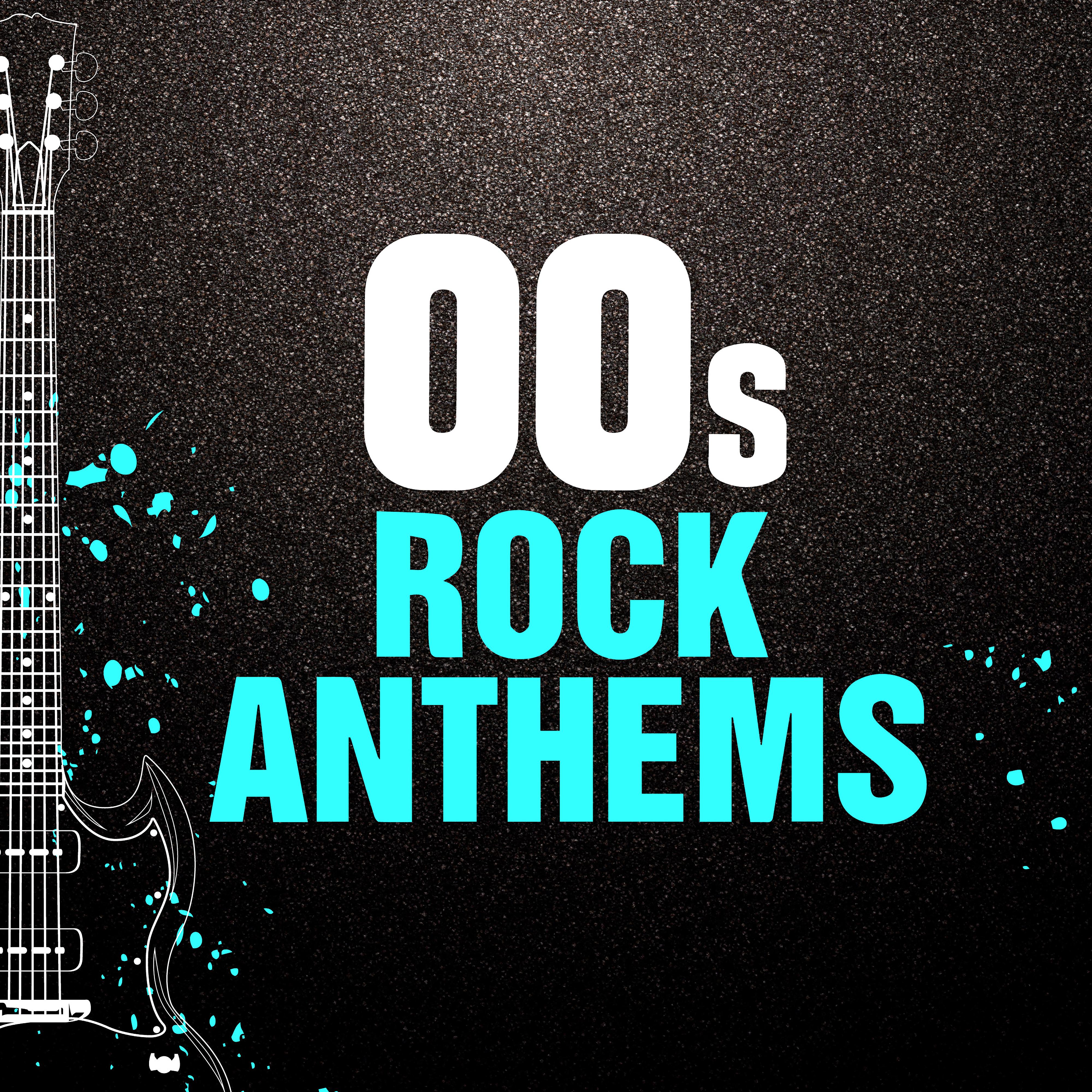 Постер альбома 00s Rock Anthems
