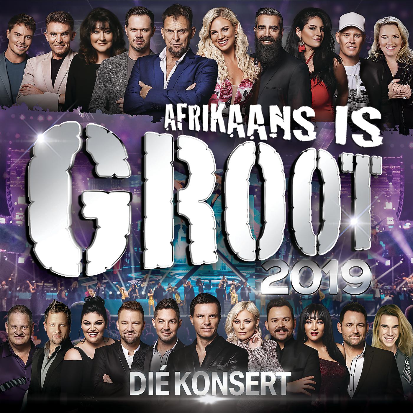 Постер альбома Afrkaans Is Groot 2019 - Die Konsert