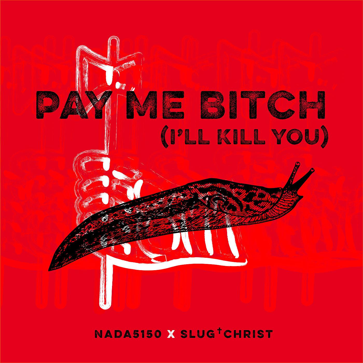 Постер альбома Pay Me Bitch