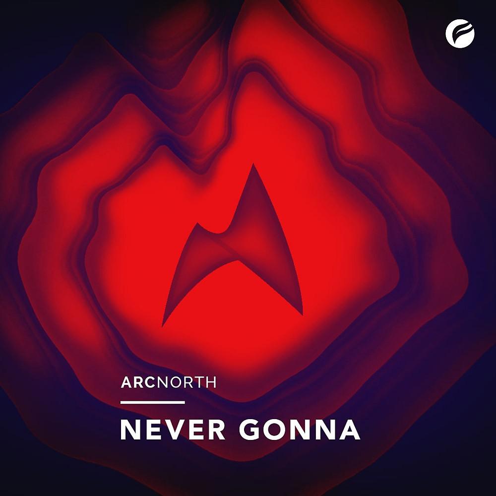 Arc north. Arc North never gonna. Альбом North. Never gonna give you up Extended Mix. Better Arc North.