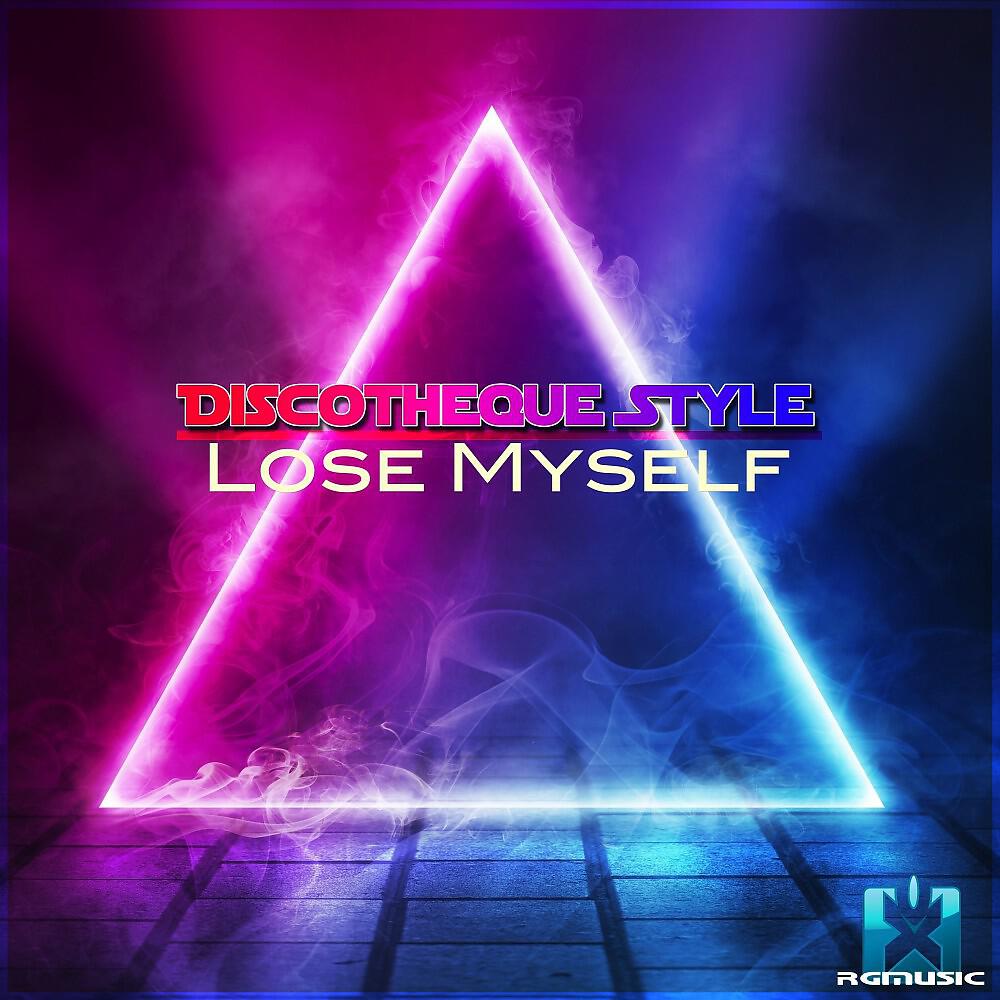 Discotheque Style - Lose Myself (Radio Edit)