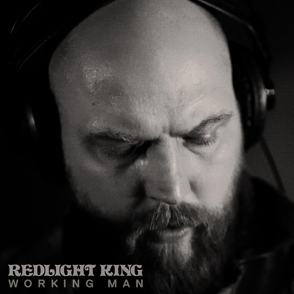 Redlight King - Working Man