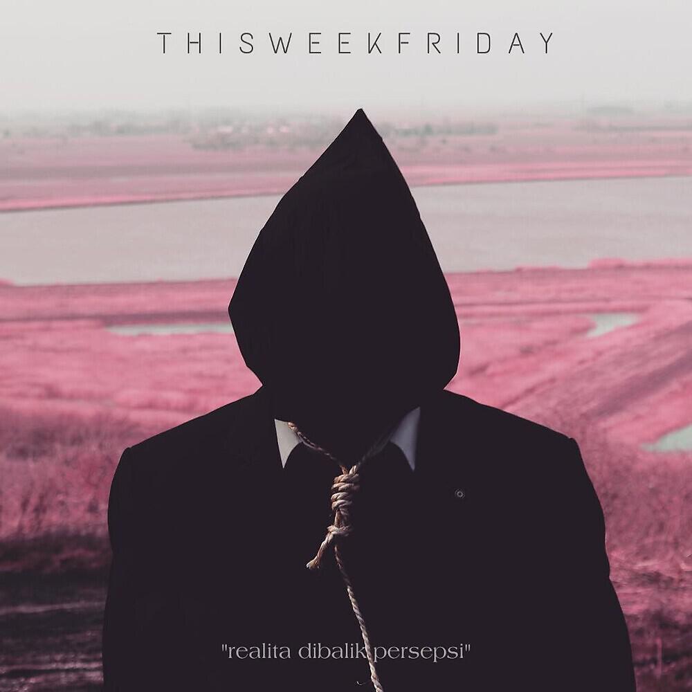 This Week Friday - Senyawa Terhebat