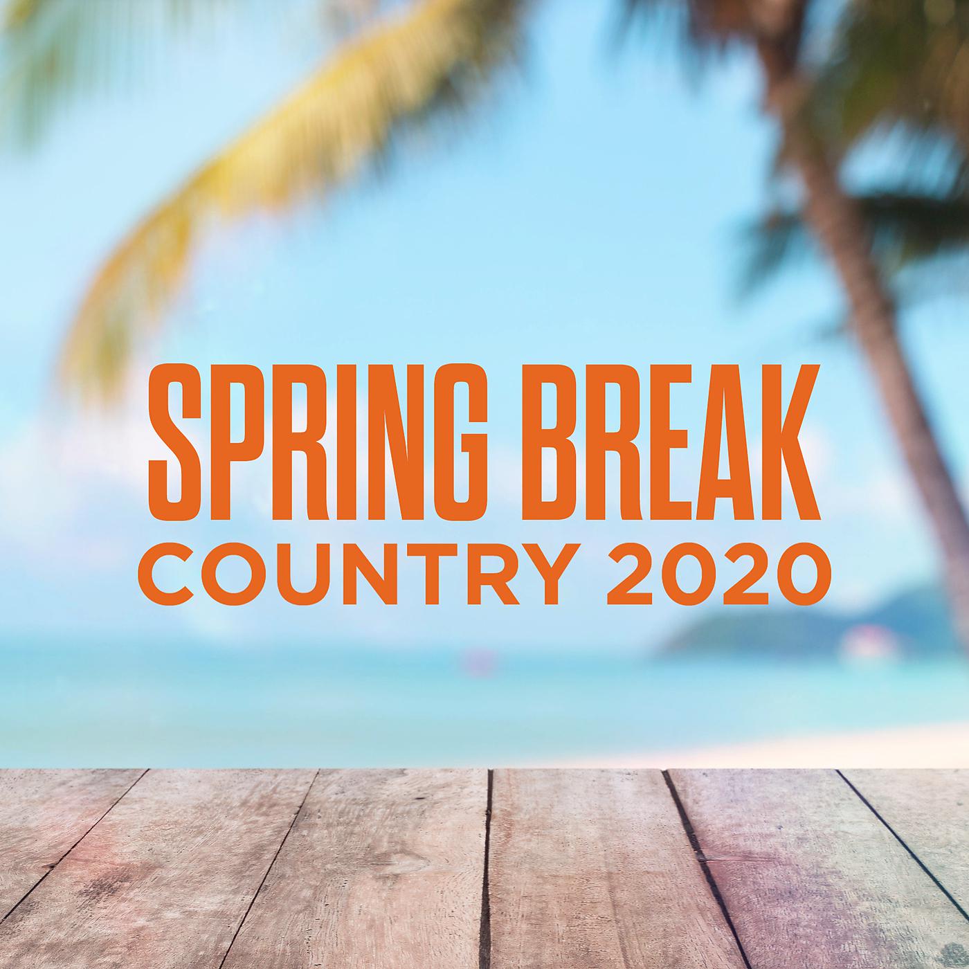 Постер альбома Spring Break Country 2020