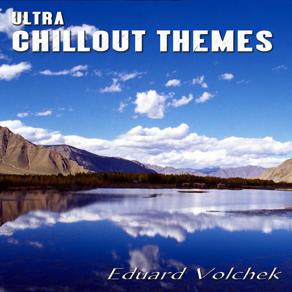 Постер альбома Ultra Chillout Themes