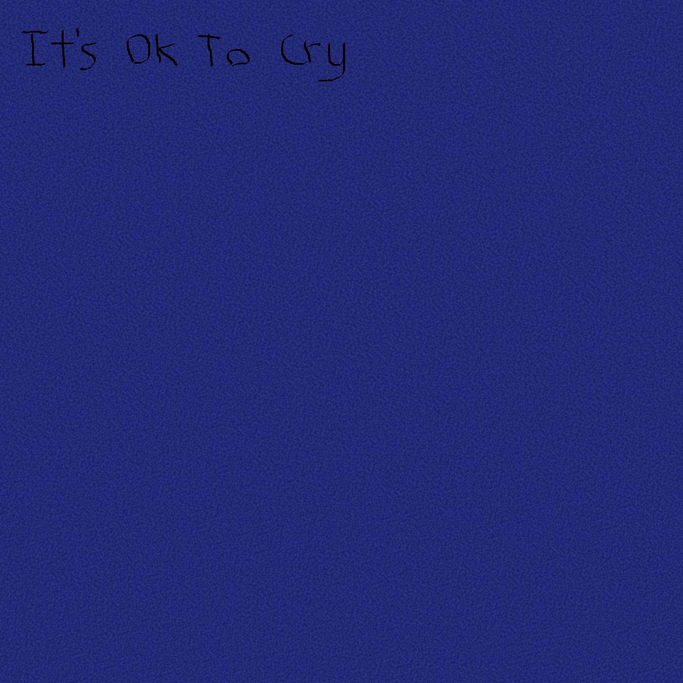 Постер альбома It's OK to Cry