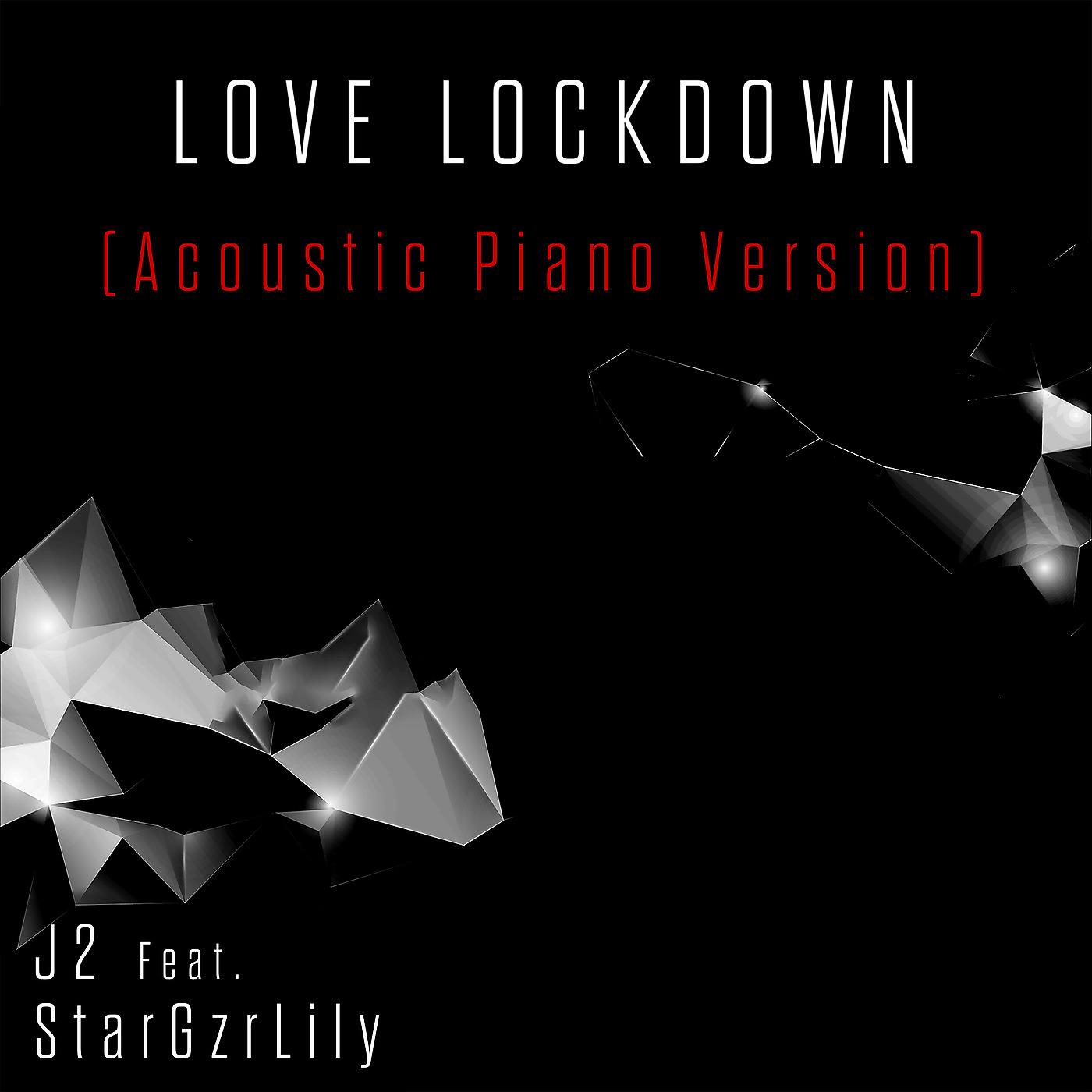 Постер альбома Love Lockdown (Acoustic Piano Version)