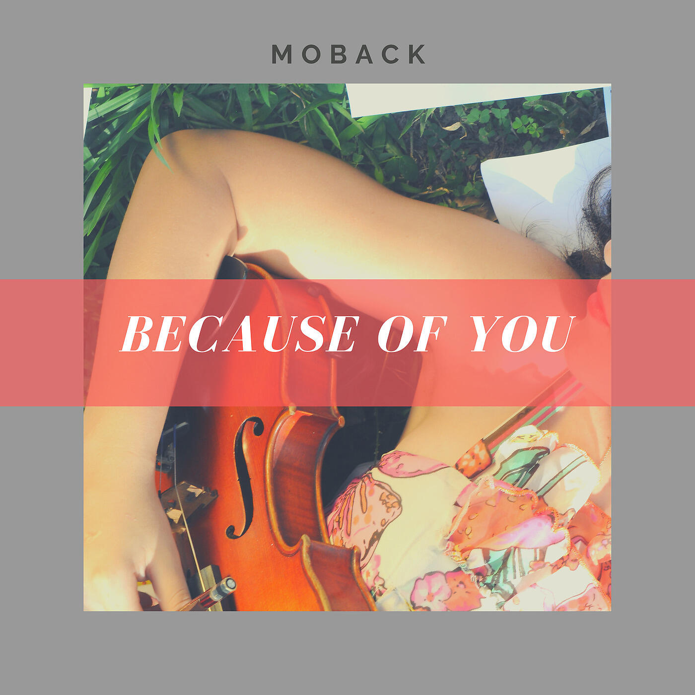 Moback - Because of You
