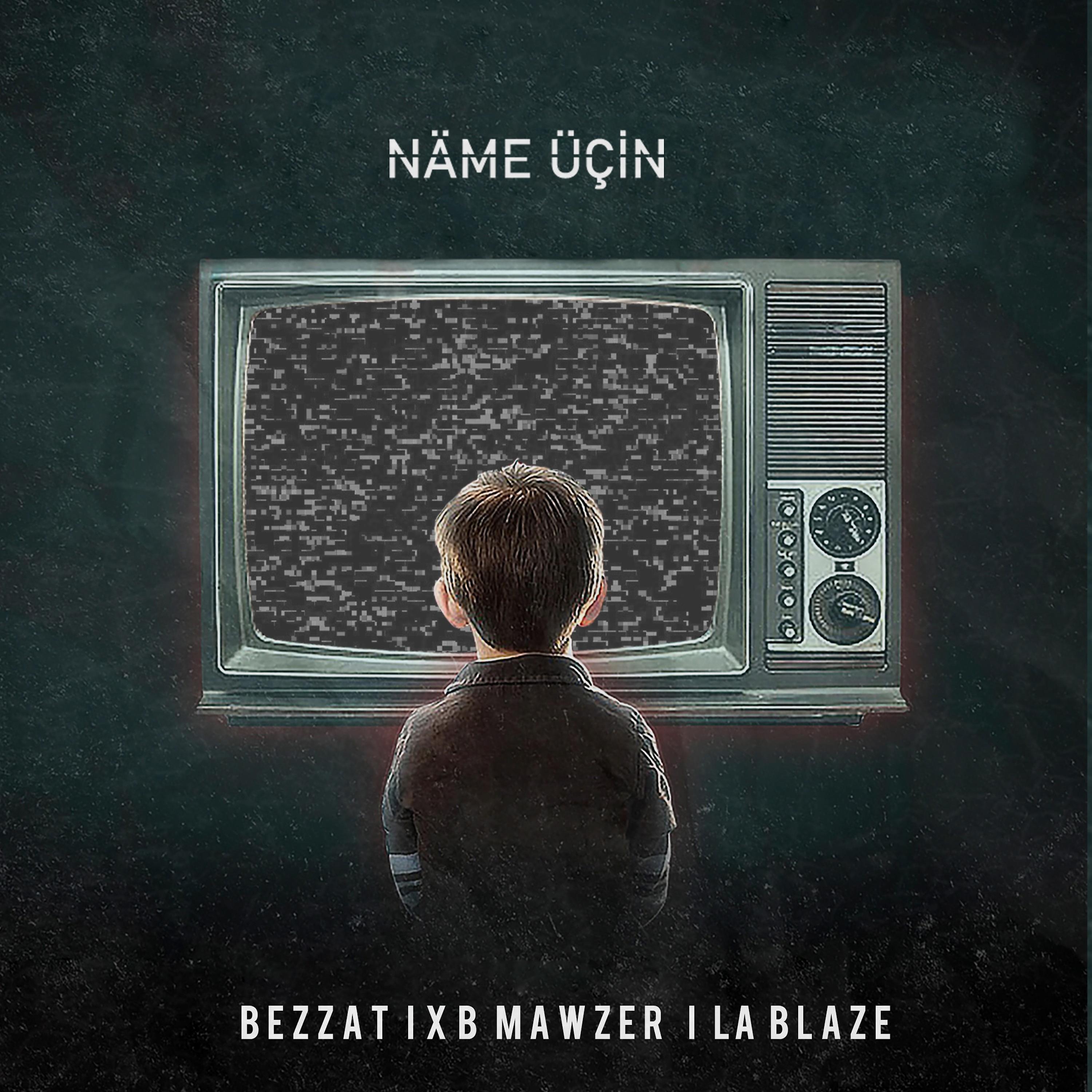 Bezzat - Näme üçin (feat. Xb Mawzer La Blaze)