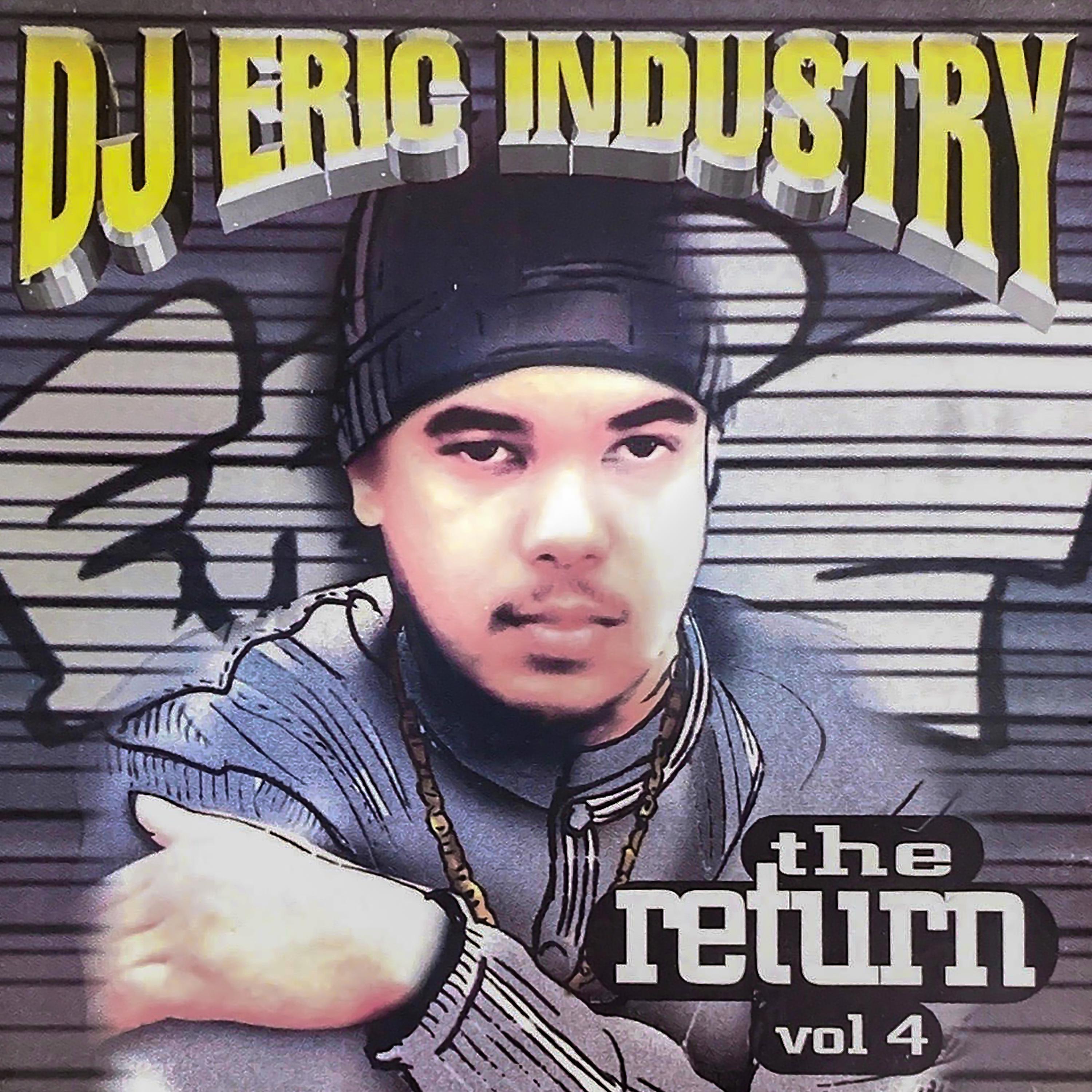 Постер альбома Dj Eric Industry The Return, Vol. 4