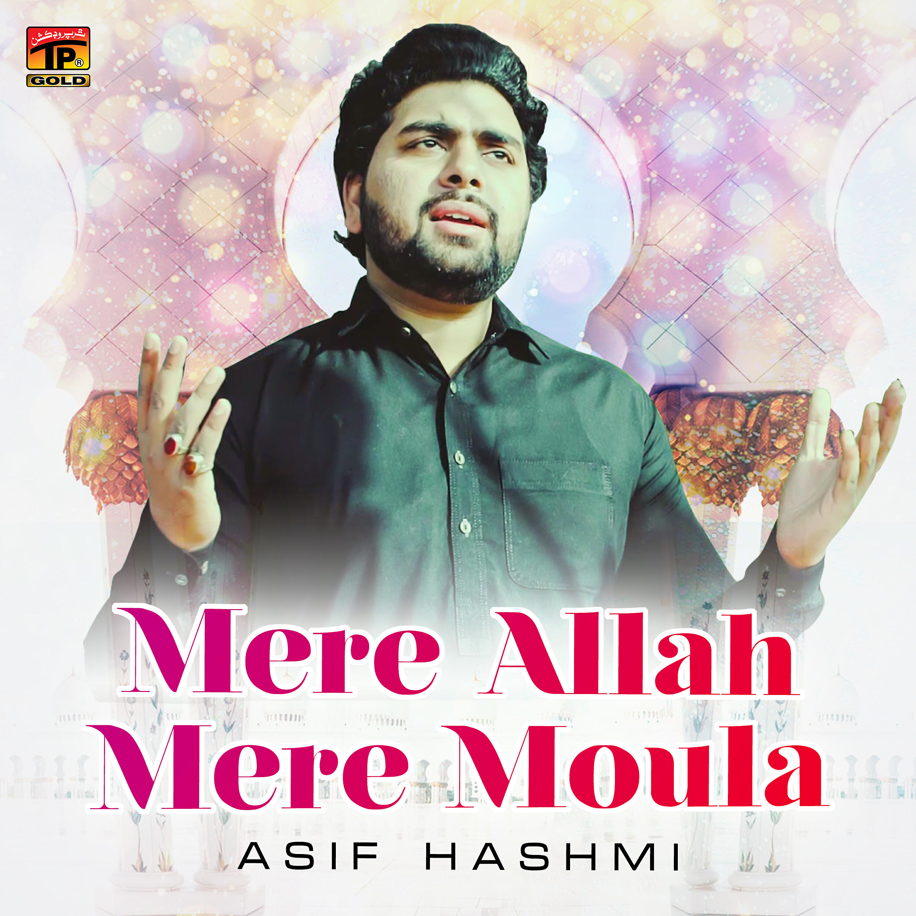 Asif Hashmi - Mere Allah Mere Moula