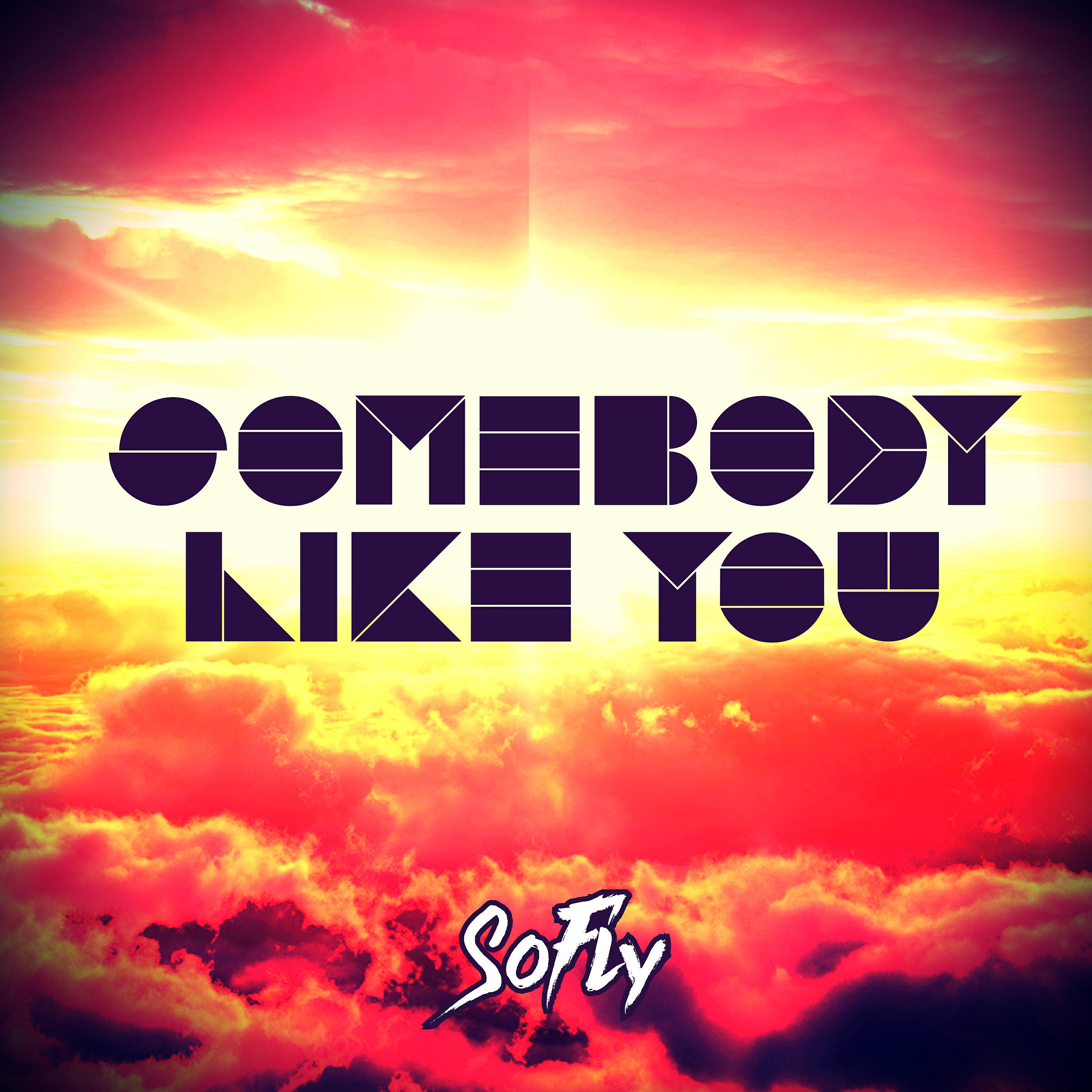 SoFly - Somebody Like You (Extended Mix)