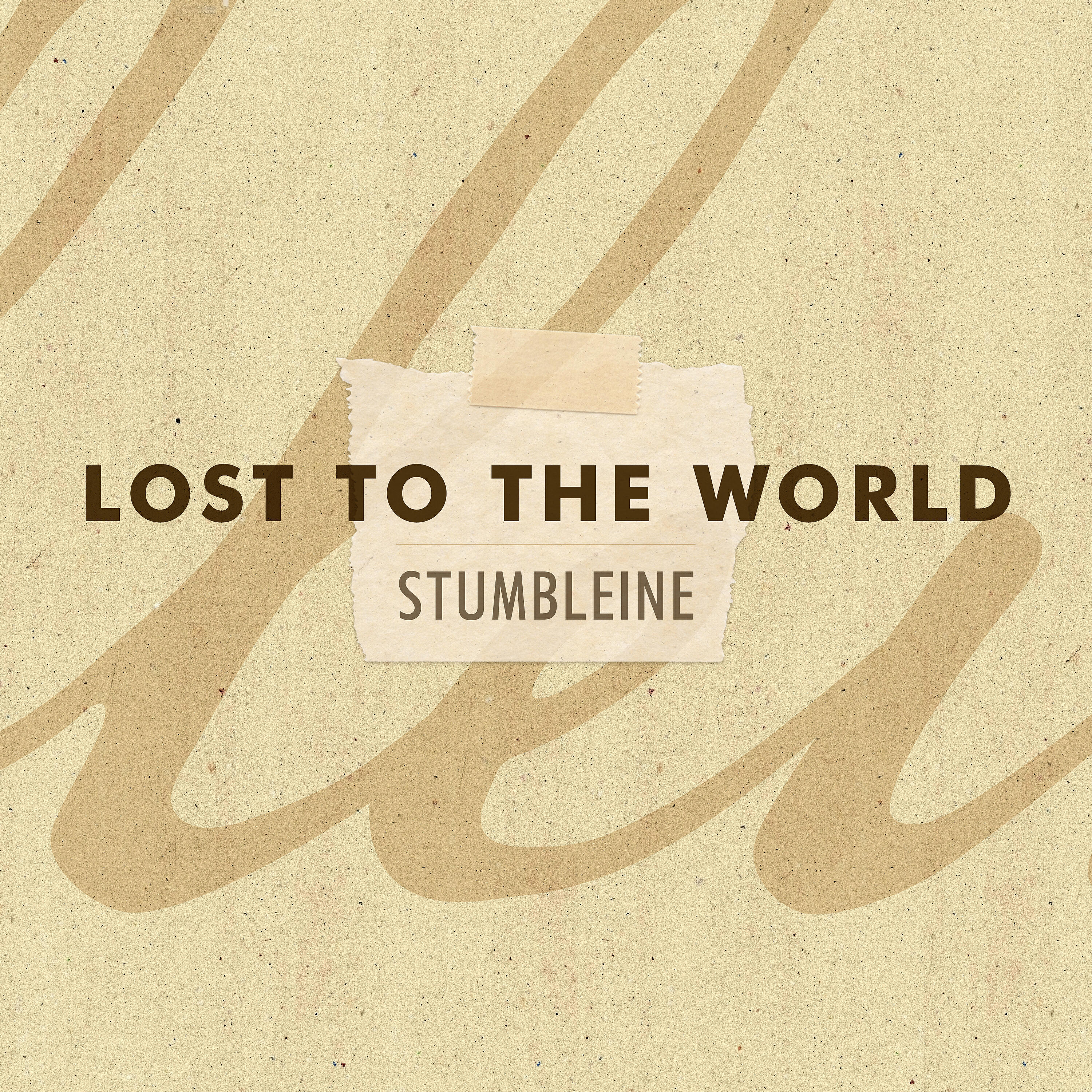 Stumbleine - Lost To The World