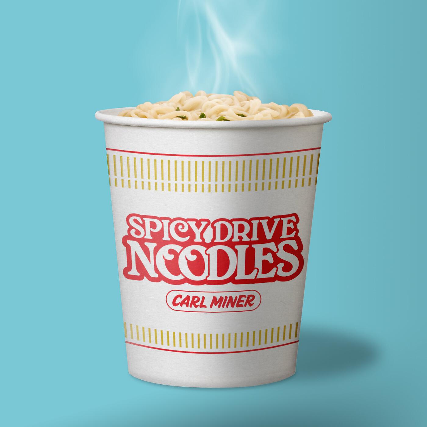 Carl Miner - Spicy Drive Noodles