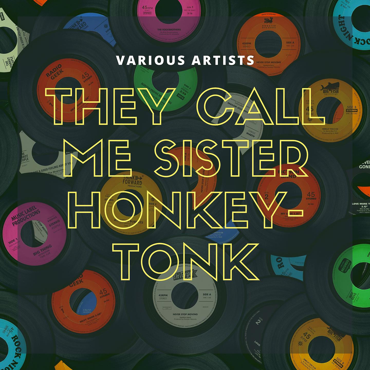 Постер альбома They Call Me Sister Honkey-Tonk
